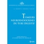 Tumeurs neuro-endocrines du tube digestif