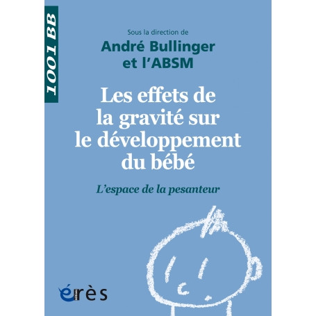 Les effets de la gravité sur le développement du bébé