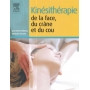 Kinésithérapie de la face, du crâne et du cou