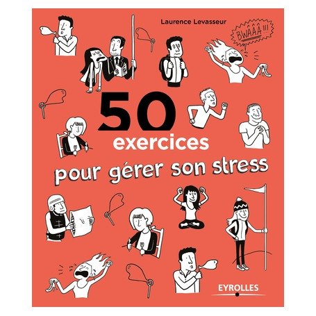 50 exercices pour gérer son stress