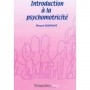 Introduction à la psychomotricité