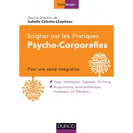 Soigner par les pratiques psycho-corporelles