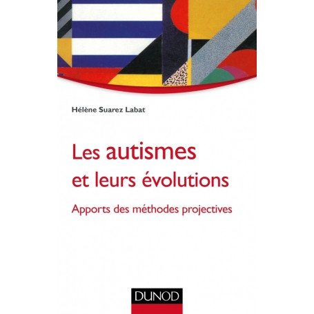 Les autismes et leurs évolutions