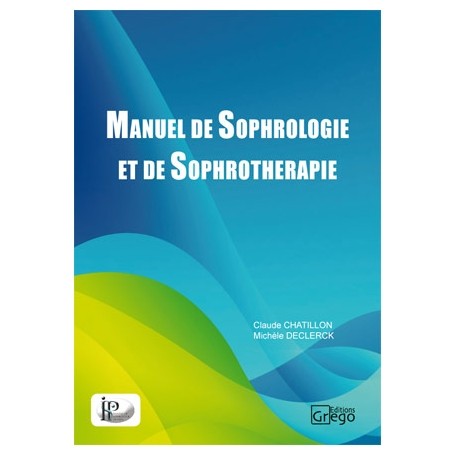 Manuel de sophrologie et de sophrothérapie
