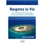 Respirez la vie