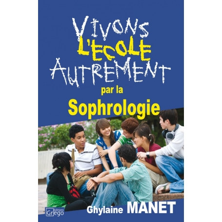 Vivons l'école autrement par la sophrologie