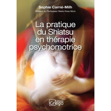 La pratique du shiatsu en thérapie psychomotrice