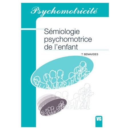 Sémiologie psychomotrice de l'enfant