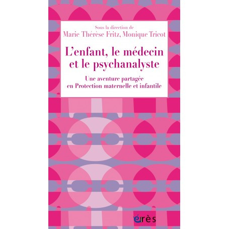 L'enfant, le médecin et le psychanalyste