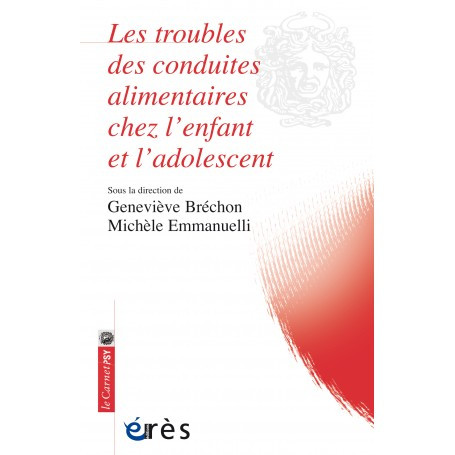 Les troubles des conduites alimentaires chez l'enfant et l'adolescent 