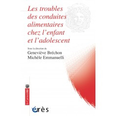 Les troubles des conduites alimentaires chez l'enfant et l'adolescent 