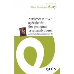 Autismes et TSA : spécificités des pratiques psychanalytiques
