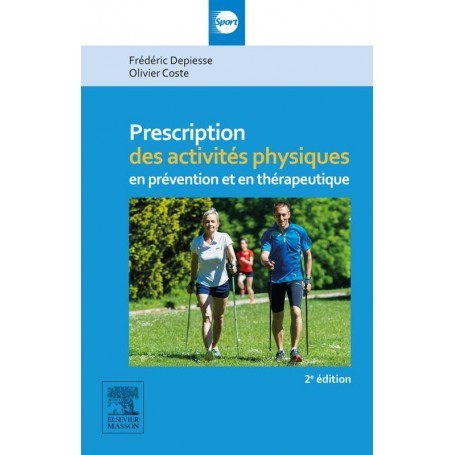Prescription des activités physiques en prévention et en thérapeutique 