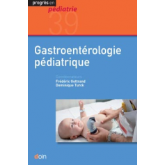 Gastro-entérologie pédiatrique