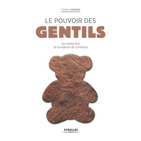 Le pouvoir des gentils