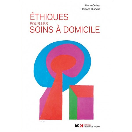 Ethiques pour les soins à domicile