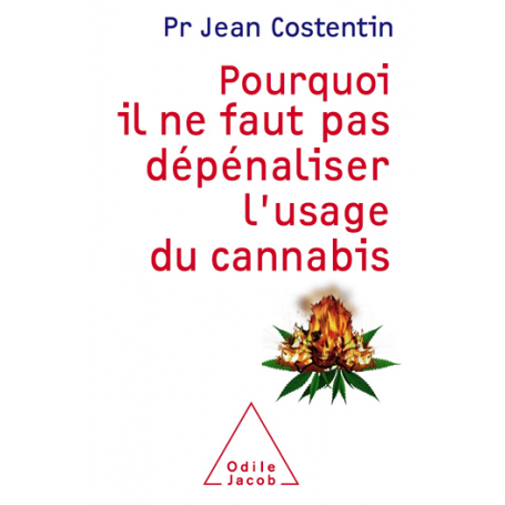 Pourquoi il ne faut pas dépénaliser l'usage du cannabis