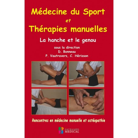 Médecine du sport et thérapies manuelles : la hanche et le genou