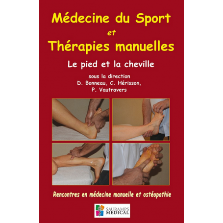 Médecine du sport et thérapies manuelles : le pied et la cheville