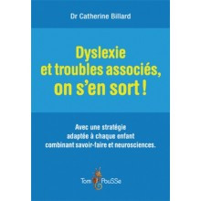 Dyslexie et troubles associés, on s'en sort !