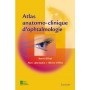 Atlas anatomo-clinique d'ophtalmologie