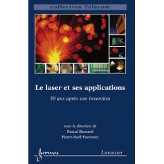 Le laser et ses applications - 50 ans après son invention