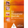 La muqueuse buccale