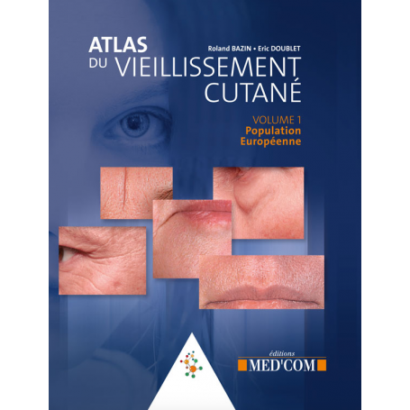 Atlas du vieillissement cutané, tome 1