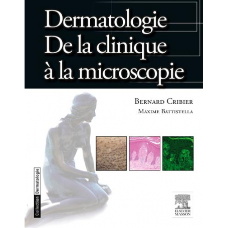 Dermatologie : de la clinique à la microscopie