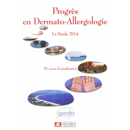 Progrès en dermato-allergologie - La Baule 2014