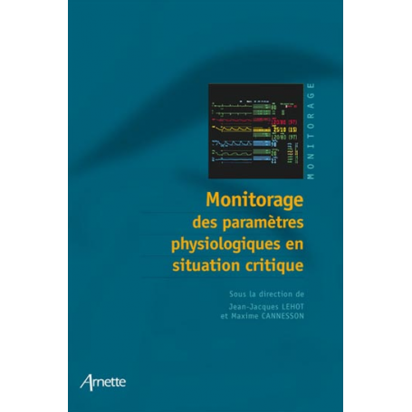 Monitorage des paramètres physiologiques en situation critique