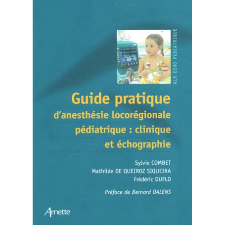 Guide pratique d'anesthésie locorégionale pédiatrique