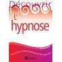 Découvrir l'hypnose