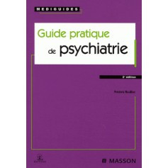 Guide pratique de psychiatrie 2e édition