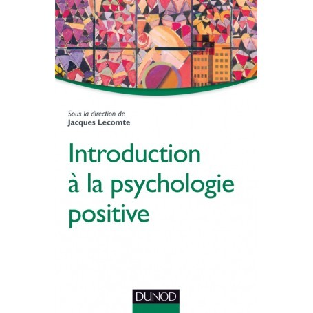 Introduction à la psychologie positive
