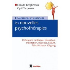  Comprendre et pratiquer les nouvelles psychothérapies 