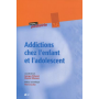 Addictions chez l'enfant et l'adolescent 