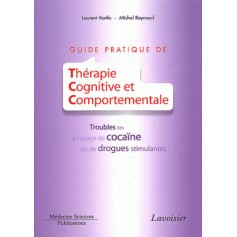 GUIDE PRATIQUE DE THERAPIE COGNITIVE ET COMPORTEMENTALE - Troubles liés à l'usage de cocaïne ou de drogues stimulantes