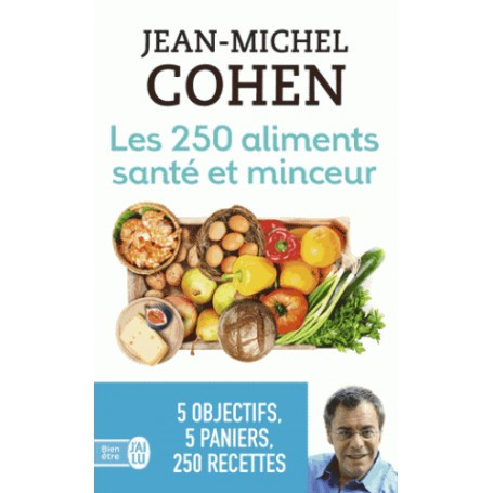 Les 250 aliments santé et minceur