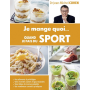 Je mange quoi... quand je fais du sport