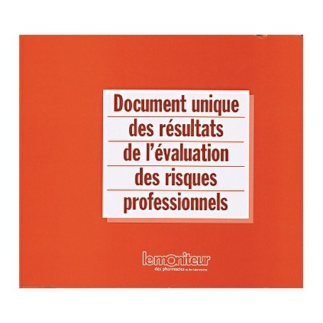 Document unique des résultats de l'évaluation des risques professionnels