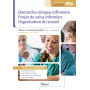 Démarche clinique infirmière, projet de soins, organisation du travail UE 3.1, 3.2 & 3.3