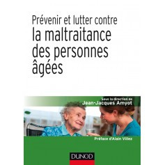 Prévenir et lutter contre la maltraitance des personnes âgées 