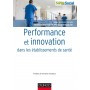 Performance et innovation dans les établissements de santé