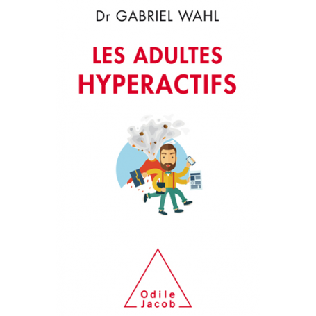 Les adultes hyperactifs