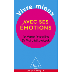 Vivre mieux avec ses émotions