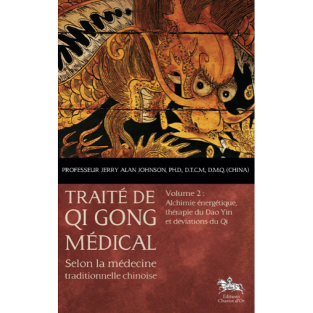 Traité de Qi Gong médical, tome 2