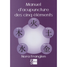 Manuel d'acupuncture des 5 éléments