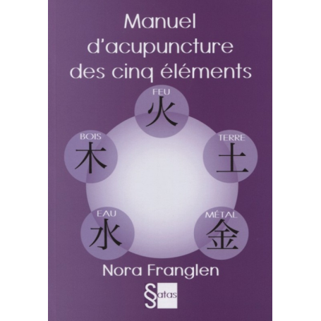 Manuel d'acupuncture des 5 éléments