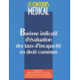 Barème indicatif d'évaluation des taux d'incapacité en droit commun